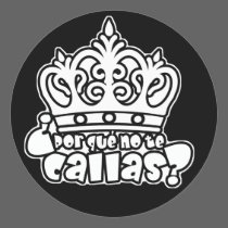 Por que No Te Callas Espana Rey Juan Carlos stickers