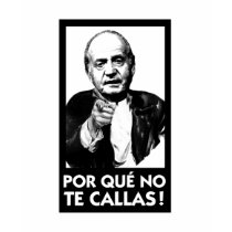 Por que No Te Callas Espana Rey Juan Carlos t-shirts