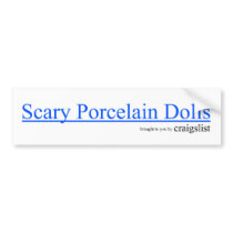 Porcelain Dolls Bumpersticker