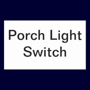 Porch Light switch Sign stickers
