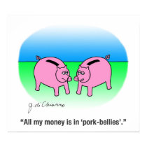 'Pork-Bellies' posters by jdchiaro 'Pork-Bellies' posters