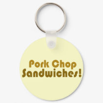 Pork Chop Sandwiches! keychains by BoogieMonst Pork Chop Sandwiches! keychains