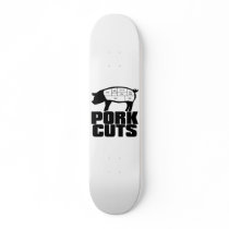 Pork_Cuts Custom Skate Board