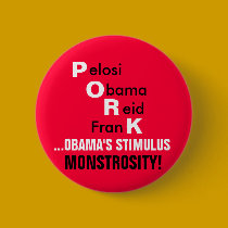 PORK..Obama's STIMULUS MONSTROSITY! buttons