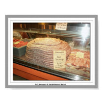 Pork Sausage - St. Jacobs Farmers' Market posters by joelor Pork Sausage - St. Jacobs Farmers' Market posters