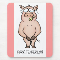 Pork Tenderloin Mousepad