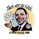 Porky POTUS Anti-Obama Gear t-shirts by YesPoliticsSuck Porky POTUS Anti-Obama Gear t-shirts