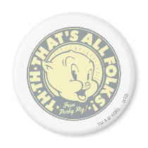 Porky TH-TH-THAT'S ALL FOLKS! Refrigerator Magnet