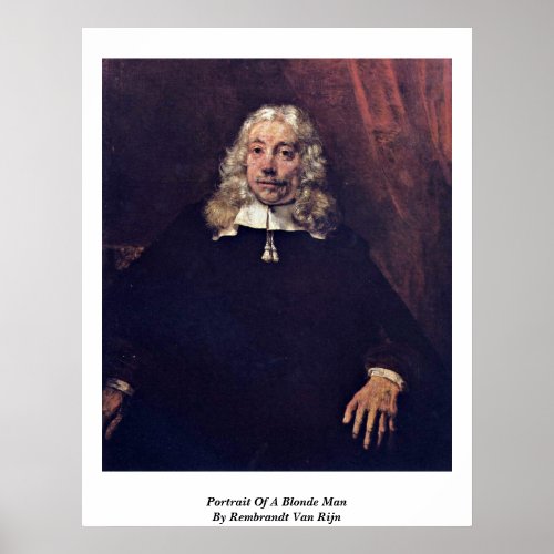 Portrait Of A Blonde Man By Rembrandt Van Rijn Poster