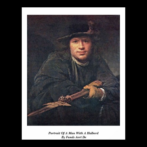 Portrait Of A Man With A Halberd By Funds Aert De Poster