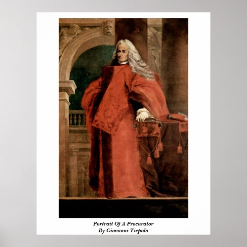 Portrait Of A Procurator By Giovanni Tiepolo Posters