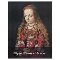 Portrait Of A Saxon Princess By Lucas Cranach Der Personalized Flyer