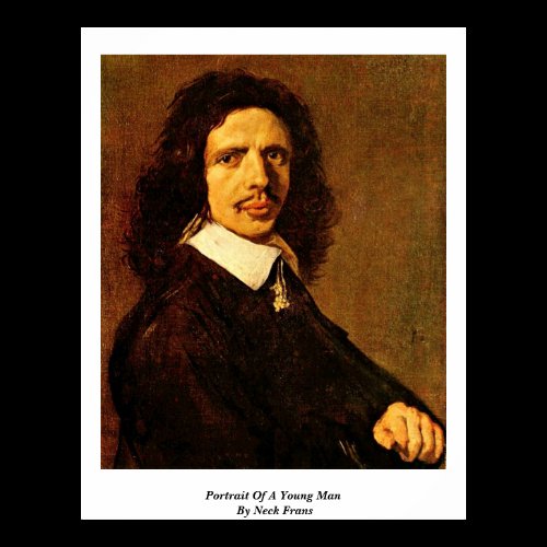 Portrait Of A Young Man By Neck Frans Poster