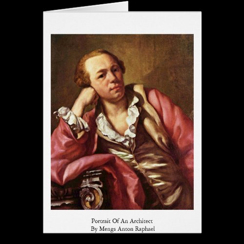 Portrait Of An Architect By Mengs Anton Raphael Cards