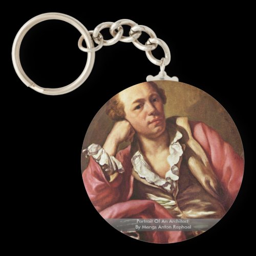 Portrait Of An Architect By Mengs Anton Raphael Keychains