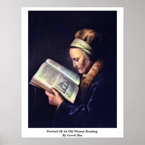 Portrait Of An Old Woman Reading. By Gerrit Dou Posters