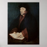 Portrait of Desiderius Erasmus  of Rotterdam Posters