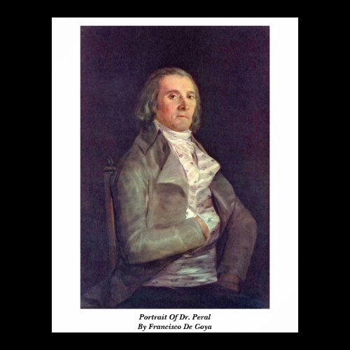 Portrait Of Dr. Peral By Francisco De Goya Posters