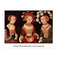 Portrait Of Duchesses By Lucas Cranach (I) Postcard
