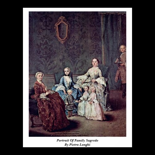 Portrait Of Family Sagredo By Pietro Longhi Poster