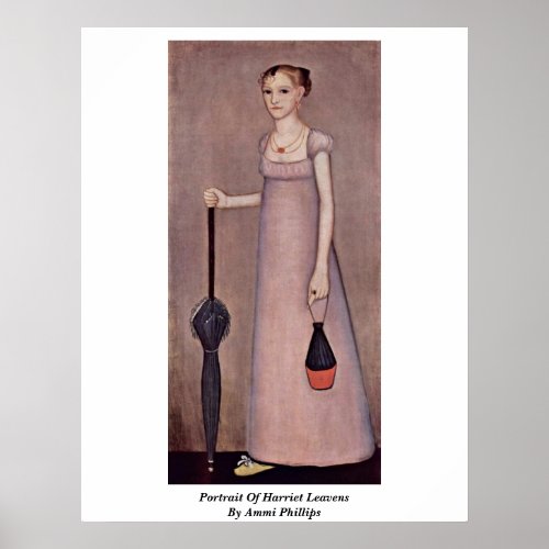 Portrait Of Harriet Leavens By Ammi Phillips Poster