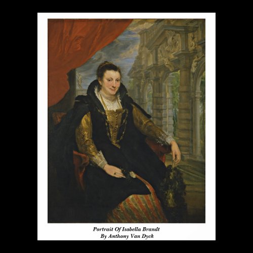 Portrait Of Isabella Brandt By Anthony Van Dyck Posters