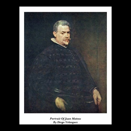 Portrait Of Juan Mateos By Diego Velazquez Poster