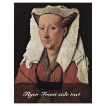 Portrait Of Margaret Van Eyck, Wife Of Jan Van Eyc Personalized Flyer