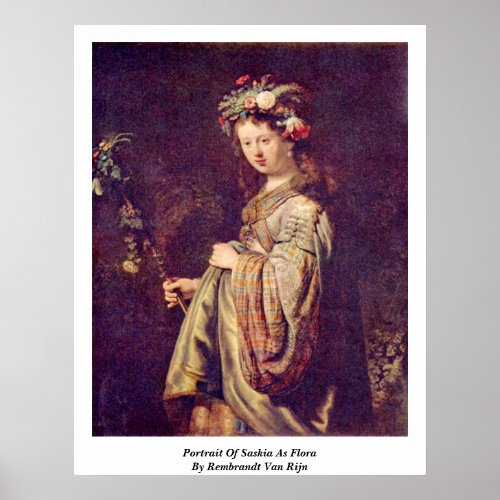 Portrait Of Saskia As Flora By Rembrandt Van Rijn Print