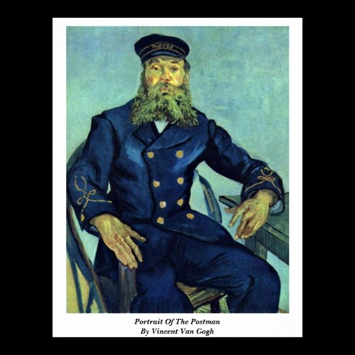 Portrait Of The Postman By Vincent Van Gogh Print
