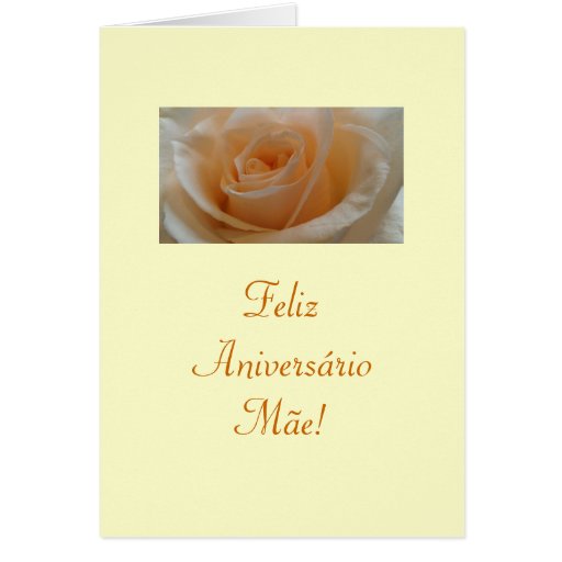 Portuguese: Feliz Aniversario Mae! Greeting Card | Zazzle