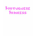 Portuguese Princess t-shirts by dustin1175 Portuguese Princess t-shirts
