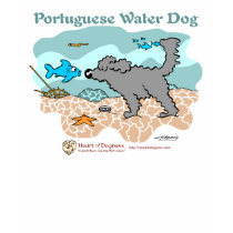 Portuguese Water Dog t-shirts by HeartofDogness Portuguese Water Dog t-shirts