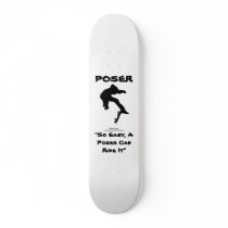Poser Skateboard 2