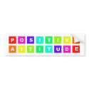 positive attitude bumper stickers by mag26s positive attitude bumper stickers