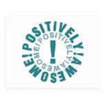Positive & Awesome Postcard