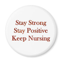 Positive Nurse magnets by nurse2goto Positive Nurse magnets