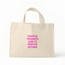 POSITIVE THOUGHTS LEAD TOPOSITIVE ACTIONS bags by POSITIVEMAMA POSITIVE THOUGHTS LEAD TOPOSITIVE ACTIONS bags