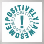 Positively Awesome! Poster posters