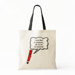 Possessive Apostrophe Tote Bag