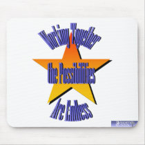 Possibilities Are Endless Mousepad