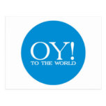 Post Card - Oy! to the World