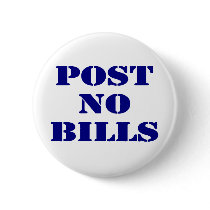 Post No Bills buttons by worldsfair Post No Bills buttons