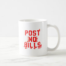 post no bills coffee mugs