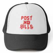 post no bills trucker hat