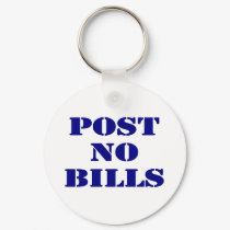 Post No Bills keychains by worldsfair Post No Bills keychains
