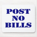 Post No Bills mousepads
