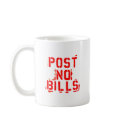 post no bills mugs
