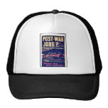 Post-War Jobs? Trucker Hats