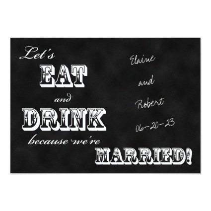 Post Wedding Reception Invitation -- Chalkboard 5" X 7" Invitation Card